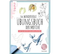 Tanja Geier Das wundervolle Übungsbuch der Motive: Mit 32 Seiten Aqu (Paperback)