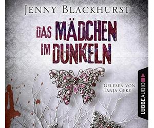 TANJA GEKE - JENNY BLACKHURST: DAS MÄDCHEN IM DUNKELN 6 CD NEW