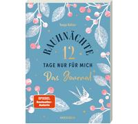Tanja Köhler Ni Rauhnächte - 12 Tage nur für mich - Das Journal zum (Paperback)
