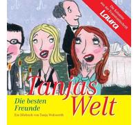 Tanjas Welt: Die besten Freunde