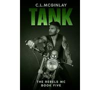 Tank: A Second Chance MC Romance (The Rebel's MC)