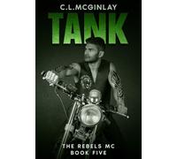 Tank: A Second Chance MC Romance (The Rebel's MC)