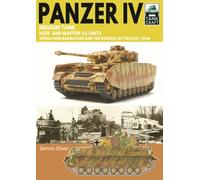 Tank Craft 51 Panzer IV Medium Tank : Operation Bagration and the Retreat in the East, 1944
