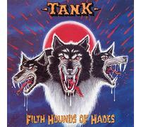Tank - Filth Hounds Of Hades