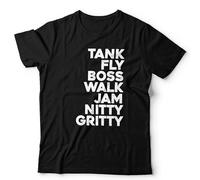 Tank Fly Boss Walk Jam Nitty Gritty Unisex T-Shirt - Retro Club Lyric Inspired Dance Tee - S Black