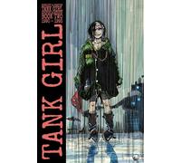 Tank Girl: Color Classics Book 2 1990-1993