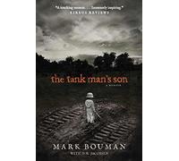 The Tank Man's Son: A Memoir
