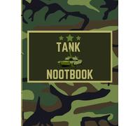 Tank Notebook: Notebook Featuring A Tank On The Cover; Makes A Great Gift For A Military Family