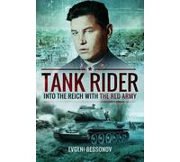 Tank Rider: Into the Reich With the Red Army