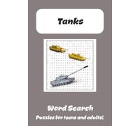 Tank Word Search Puzzle Book: Word Searches with easy-to-Read Print about Tanks, Armour and More | 6x9 inches, 110 pages | 50+ Puzzles... Gift for Vacations, Holiday and Free Times.