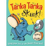 Tanka Tanka Skunk! by Steve Webb (2004-11-05)