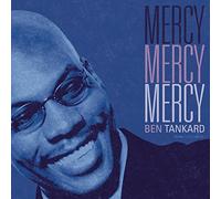Tankard, Ben - Mercy, Mercy, Mercy