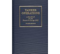 Tanker Operations : A Handbook for the Person-in-Charge