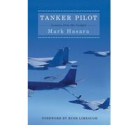 Tanker Pilot: Lessons from the Cockpit