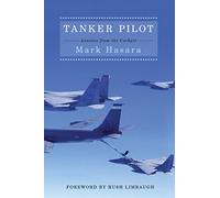 Tanker Pilot: Lessons from the Cockpit