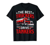 Tanker Truck Tank Driver Shirt Gift For Best Truckers T-Shirt