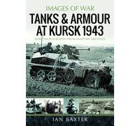 Tanks and Armour at Kursk 1943
