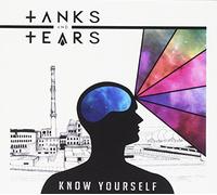 Tanks and Tears - Know Yourself