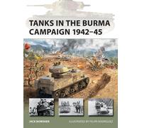 Tanks in the Burma Campaign 1942-45