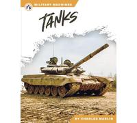 Tanks (Military Machines)