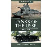 Tanks of the USSR 1917-1945 (Fact File)