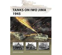 Tanks on Iwo Jima 1945: (New Vanguard)