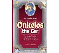 Tannaim Series: Onkelos the Ger