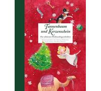 Tannenbaum und Kerzenschein: Die schönsten Weihnachtsgeschichten