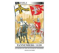 Tannenberg 1410: Die Niederlage des Deutschen Ritterordens