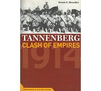 Tannenberg: Clash of Empires, 1914 (Cornerstones of Military History)