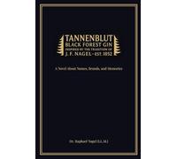TANNENBLUT - A Novel About Names, Brands, and Memories