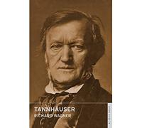 Tannhäuser: (English National Opera Guide 39) (Calder Opera Guides in Association with the English National Opera (ENO))