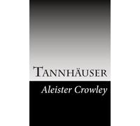 Tannhäuser (The Best of Aleister Crowley)