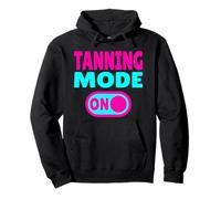 Tanning Mode ON Sun Worshippers Summer Vibes Pullover Hoodie