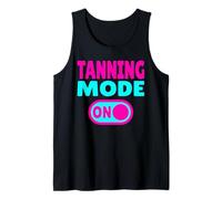 Tanning Mode ON Sun Worshippers Summer Vibes Tank Top