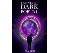 Tannis and the Dark Portal (Tannis Phyntar Series)