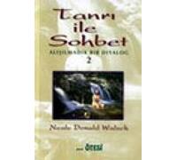 Tanrı ile Sohbet: Alışılmadık Bir Diyalog 2