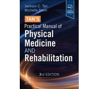 Tan's Practical Manual of Physical Medicine and Rehabilitation