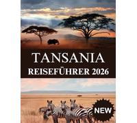 TANSANIA REISEFÜHRER 2026