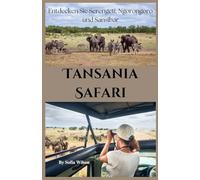 Tansania Safari Reiseführer 2026