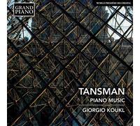 Tansman Piano Music [Giorgio Koukl] [Grand Piano GP788]