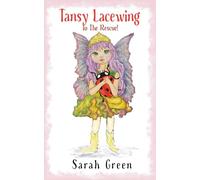 Tansy Lacewing to the Rescue!