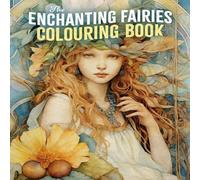 Tansy Willow Enchanting Fairies Colouring Book Paperback Tansy Willow Multicolor