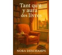 Tant qu’il y aura des livres: Ce roman Feel good est un hommage aux livres qui sauvent, aux voix qui veillent, aux pages qui tiennent debout