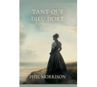 TANT QUE DIEU DORT