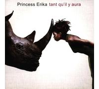 Tant Qu'Il Y Aura by Princess Erika