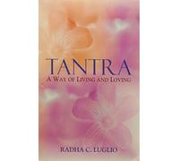 Tantra: A Way of Living & Loving