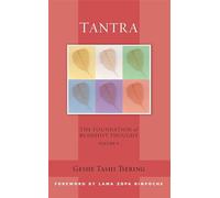 Tantra: The Foundation of Buddhist Thought Volume 6