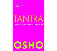 Tantra : The Supreme Understanding