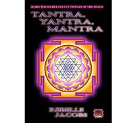 Tantra, Yantra, Mantra